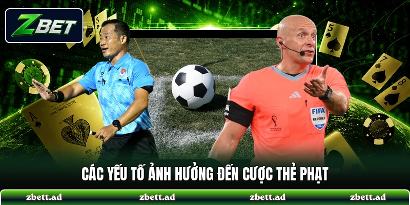 Các yếu tố ảnh hưởng đến cược thẻ phạt
