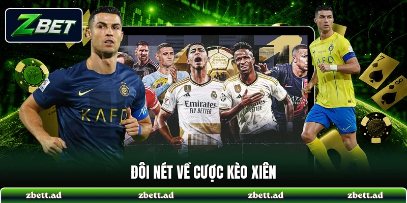 Đôi nét về cược kèo xiên