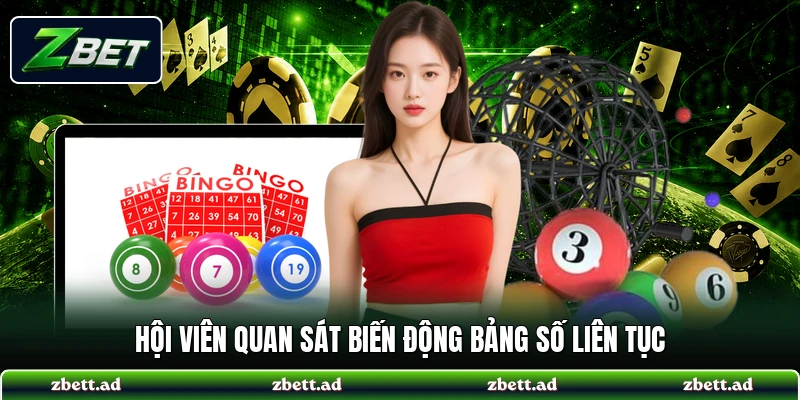 Hội viên quan sát biến động bảng số liên tục