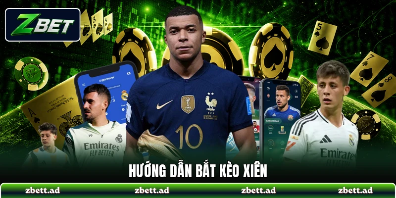 Hướng dẫn bắt kèo xiên
