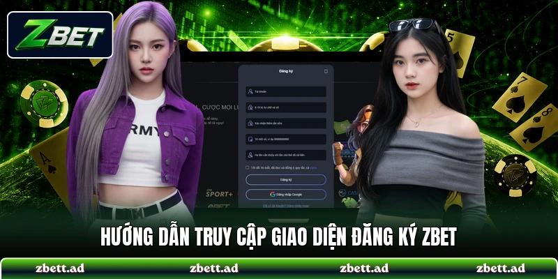 Hướng dẫn truy cập giao diện đăng ký ZBET