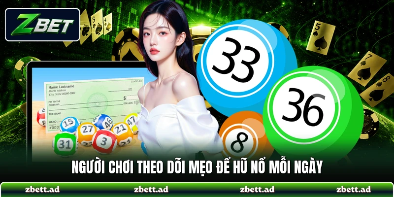 Người chơi theo dõi mẹo để hũ nổ mỗi ngày