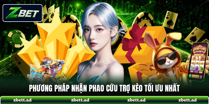 Phương pháp nhận phao cứu trợ kèo tối ưu nhất
