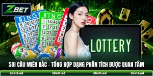 Soi Cầu Miền Bắc - Tổng Hợp Dạng Phân Tích Được Quan Tâm